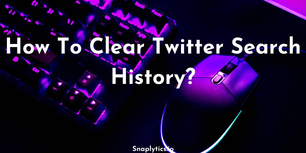 clear-twitter-search-history-featured-img