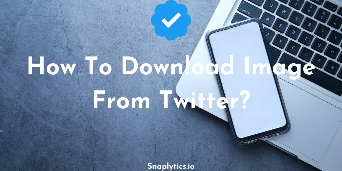 how-to-download-image-from-twitter-featured-img