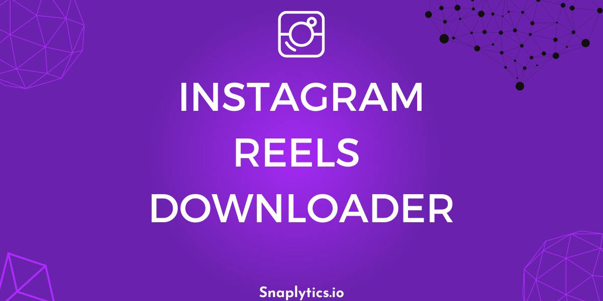 Instagram Reels Downloader