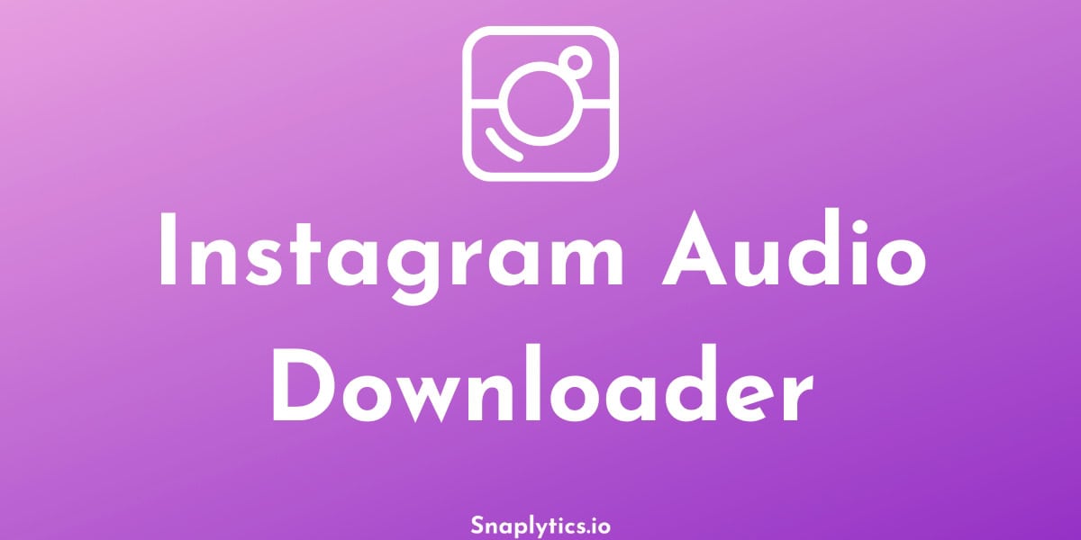 Instagram Audio Download